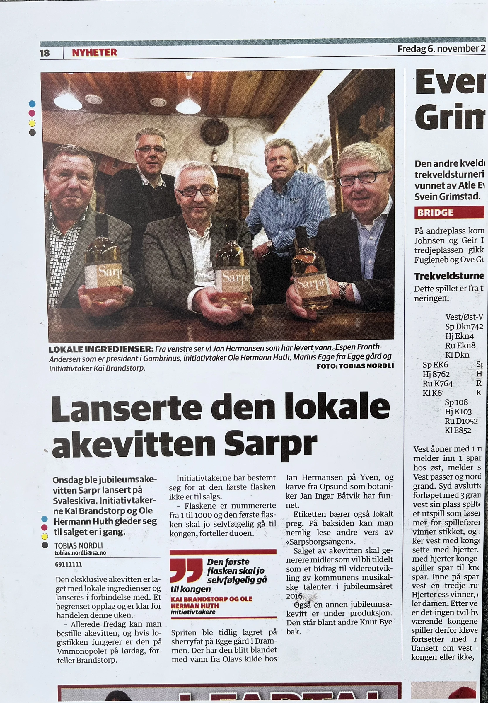 Lanserte den lokale akevitten Sarpr